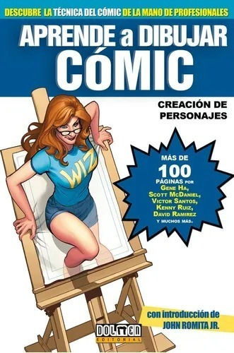 Aprende A Dibujar Cómic 4 Creación De Personajes, De David Ramírez, Gene Ha, Scott Mcdaniel, Víctor Santos., Vol. Volumen Similar Al Titulo. Editorial Dolmen, Tapa Blanda En Español, 0