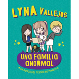 Una Familia Anormal - Lyna Vallejos - Libro Nuevo - Altea