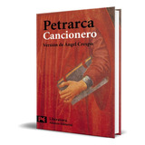 Cancionero, De Francesco Petrarca. Alianza Editorial, Tapa Blanda En Español, 2008