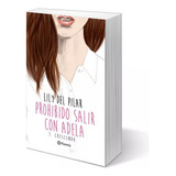  Libro Prohibido Salir Con Adela Lily Del Pilar 1. Crescendo