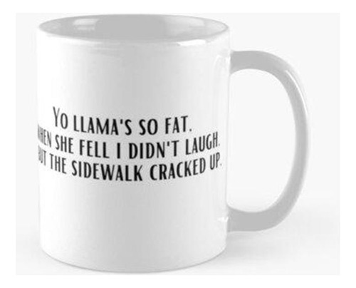 Taza Yo Mama So Fat Llama Juego De Palabras Chistes Calidad 