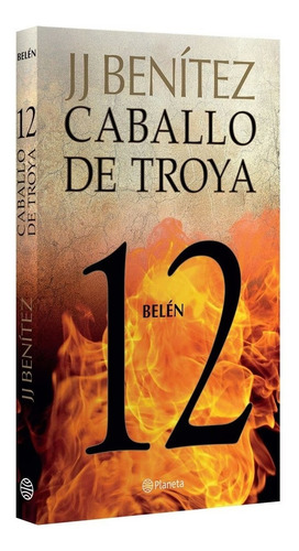 Caballo De Troya 12. Belén - J.j. Benitez