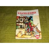 El Flautista De Hamelin - Colección Minibiblioteca Trapito