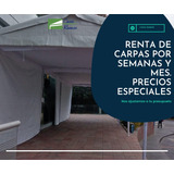 Renta Carpas Por Semana,salas Lounge,periqueras De Madera