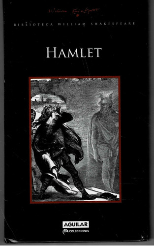 Hamlet - Biblioteca Shakespeare - Aguilar -tapa Dura