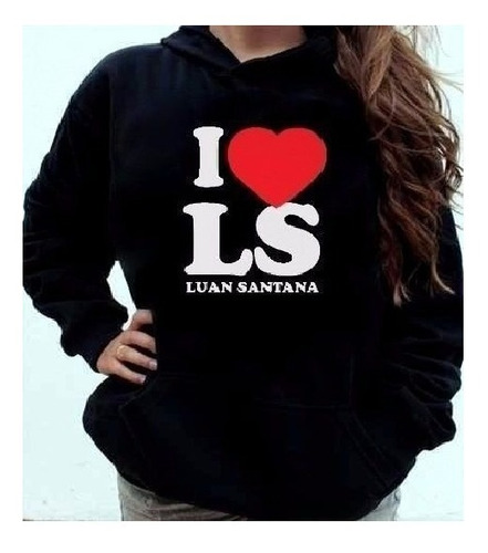 Moletom Canguru I Love Luan Santana Luanetes Blusa De Frio