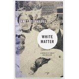 White Matter Janet Sternburg Memoir Family Medicine Libro