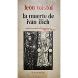 La Muerte De Iván Ilich - León Tolstoi
