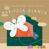 Mariposa Blanca - Libro Desplegable. Magalí Mansilla - Pupek