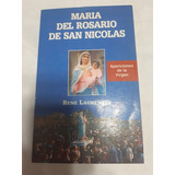 María Del Rosario De San Nicolás. Apariciones De La Virgen