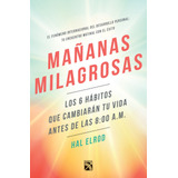 Mañanas Milagrosas, De Elrod, Hal.