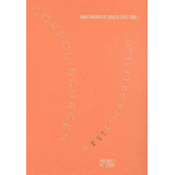 Livro Corpolinguagem: A Est-ética Do Desejo - Nina Virgínia De Araújo Leite (org) [2005]