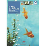 El Abc Del Acuario (spanish Edition)