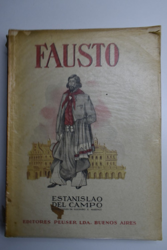 Fausto, Impresiones Del Gaucho Anastasio El Pollo En La C150