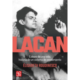 Libro Lacan - Rudinesco, Elizabeth