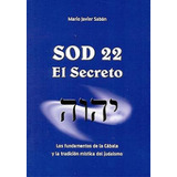 Libro : Sod 22 El Secreto - Saban Mario J