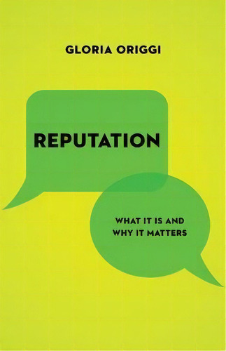 Reputation, De Gloria Origgi. Editorial Princeton University Press, Tapa Dura En Inglés