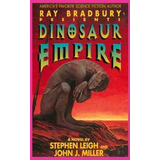 Libro Ray Bradbury Presents Dinosaur Empire - Stephen Leigh