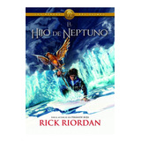 El Hijo De Neptuno. Rick Riordan. Montena