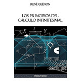 Libro : Los Principios Del Calculo Infinitesimal  - Gueno...