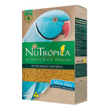 Ração Para Pássaros Ringneck Natural 600g Nutrópica