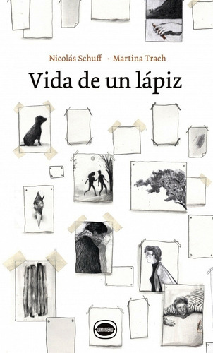 Vida De Un Lapiz - Nicolas Schuff