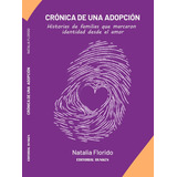 Libro Crónica De Una Adopción - Autora: Natalia Florido
