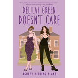 Delilah Green Doesn't Care, De Herring Blake, Ashley. Editorial Berkley, Tapa Blanda En Inglés, 2022