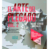 Arte Del Plegado Vol. 2, De Trebbi, Jean Charles. Editorial Hoaki En Español