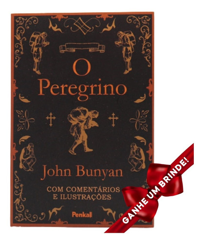 Livro O Peregrino | John Bunyan | Clássicos Literatura