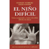 El Niãâo Dificil, 2/ed., De Turecki, S. Y Tonner, L.. Editorial Medici, Tapa Blanda En Español