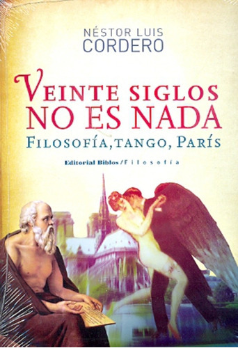 Veinte Siglos No Es Nada, De Cordero, Nestor Luis. Editorial Biblos, Tapa Blanda En Español