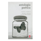 Antologia Poetica - Efrain Huerta