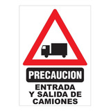 Cartel Precaución Entrada Y Salida Camiones 50x70 C. Plastic