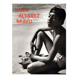 Fotografía | Lola Álvarez Bravo- Álvarez Ferrer