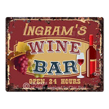 Ingram's Wine Bar Abierto Las 24 Horas Signo Rústico Tin Chi