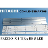 Tira De Led X1 Para Hitachi Cdh-le43smart08 Nuevas Aluminio 