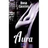 Aura Rosa Cáceres Hidalgo De Cisneros