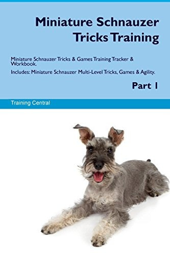 Miniature Schnauzer Tricks Training Miniature Schnauzer Tric