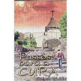 Livro Passos Para A Cura - Frei Rufus Perreira [2005]