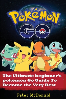 Libro Pokemon Go: The Ultimate Beginner's Pokemon Go Guid...