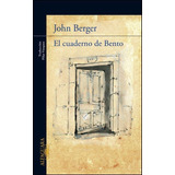 Cuaderno De Bento, El - John Berger