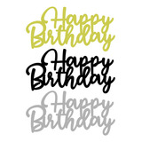3 Lettering Happy Birthday Mdf Dourado/preto/prata 60x30cm