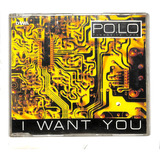 Po.lo - I Want You - Maxi Single Importado - Cd 1995