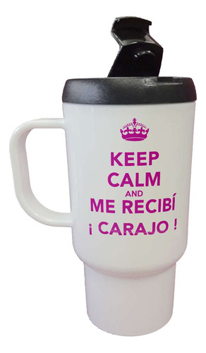 Jarro Termico Keep Calm And Me Recibi Meme Frase