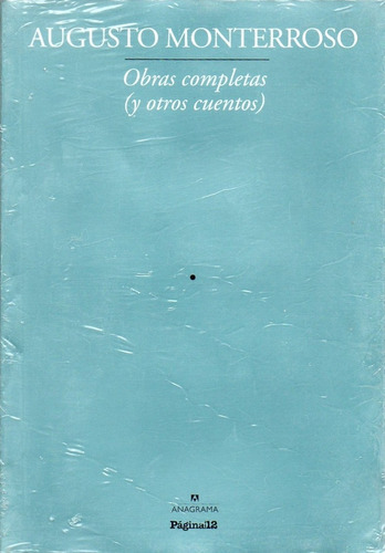 Obras Completas (y Otros Cuentos), De Monterroso, Augusto. Editorial La Pagina, Tapa Encuadernación En Tapa Blanda O Rústica En Español