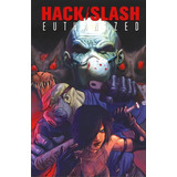 Hack Slash. Euthanized: No Aplica, De Seely, Tim. Serie No Aplica, Vol. No Aplica. Editorial Kamite Comic, Tapa Blanda, Edición 1 En Español