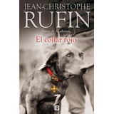 Libro Collar Rojo De Jean-christophe Rufin