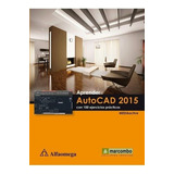 Libro Aprender Autocad 2015 - Con 100 Ejercicios Prácticos