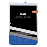 Lcd + Touch Para iPad Mini 4 Blanco A1538 A1550